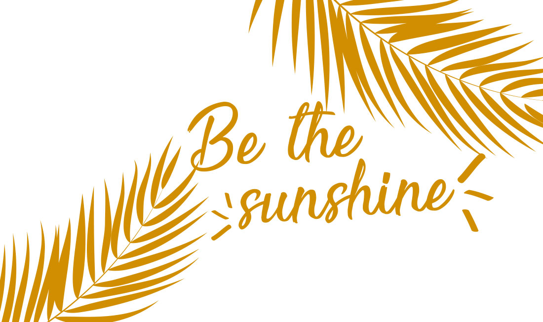 be the sunshine